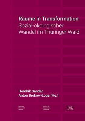 Cover des Sammelbandes Räume in Transformation. (Copyright: Bauhaus-Universitätsverlag)