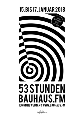 Von Montag, 15. Januar 2018, 19 Uhr, bis 17. Januar 2018, 24 Uhr, geht das studentische Radio der Bauhaus-Universität Weimar, bauhaus.fm, durchgängig und damit für insgesamt 53 Stunden auf Sendung. Von Montag, 15. Januar 2018, 19 Uhr, bis 17. Januar 2018, 24 Uhr, geht das studentische Radio der Bauhaus-Universität Weimar, bauhaus.fm, durchgängig und damit für insgesamt 53 Stunden auf Sendung.