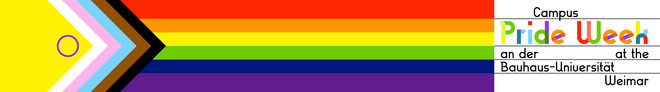 The banner shows the »Intersex-Inclusive Progress Pride Flag« on the left. On the right are the words »Campus Pride Week an der/at the Bauhaus-Universität Weimar.«