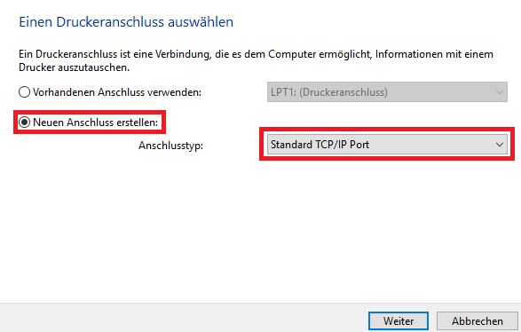 "Neuer Anschluss erstellen:" -> Typ: "Standard TCP/IP Port"