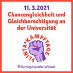 Veranstaltungsgrafik zu Kamingespräch im Rahmen der Weimarer FLINTA* Kampftage zu »Chancengleichheit und Gleichberechtigung an der Universität«