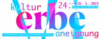 Kultur Erbe Aneignung, 24.-26. September 2023 an der Bauhaus-Universität Weimar