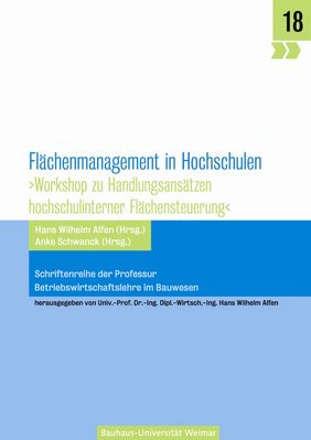An der Bauhaus-Universität Weimar ist der Tagungsband zum Workshop Flächenmanagement in Hochschulen erschienen.