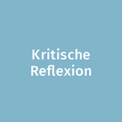 Kompetenz Kritische Reflexion:  wir überprüfen, was wir selbst glauben, im Vergleich mit dem von Expert*innen vermittelten Stand der Wissenschaft