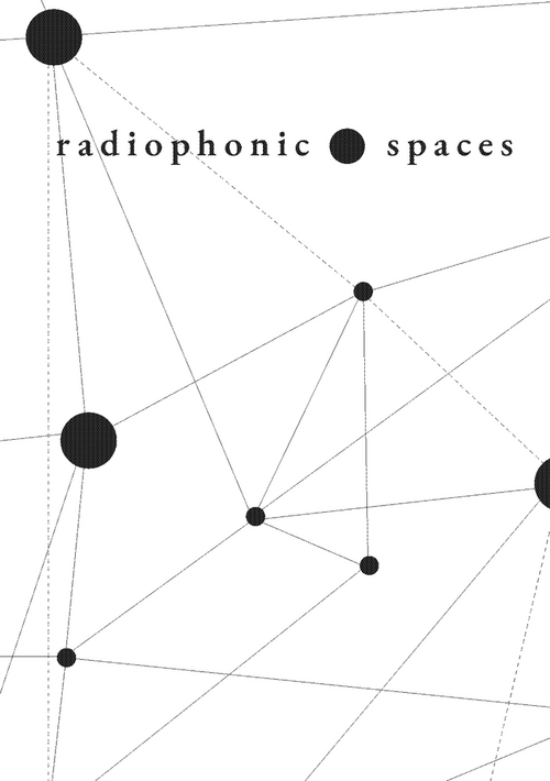 Die Ausstellung »Radiophonic Spaces« präsentiert Besucherinnen und Besuchern über 200 Werke der Radiokunst. (Foto: Cover der Ausstellungsbroschüre)