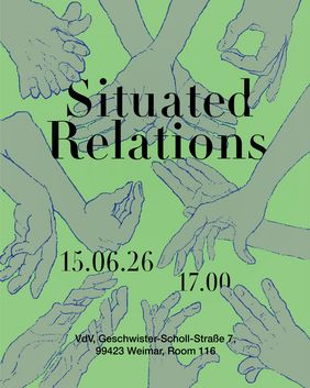 Event poster for Situated Relations. Blue line drawings of hands in various gestures spread across a light green background. The title appears prominently in black serif type, with the date, time, and venue listed below. The design evokes connection, interaction, and dialogue.