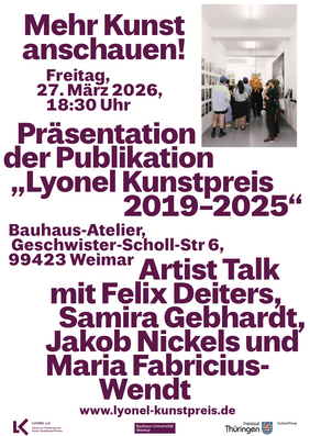 Plakat zur Veranstaltung »Präsentation der Publikation Lyonel Kunstpreis 2019–2025« mit Termin, Ort und beteiligten Künstler*innen sowie kleinem Foto einer Ausstellungssituation