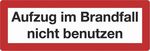 Abb. 2: Textschild 'Aufzug im Brandfall nicht nutzen'