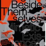 Unter dem Titel »Things beside themselves. Mimetic Existences« veranstaltet die DFG-Forschungsgruppe Medien und Mimesis vom 3. bis 5. Februar 2020 ihre Abschlusstagung an der Bauhaus-Universität Weimar.