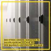 [Translate to English:] Das etwas andere Semester #6 – Digitalisierungsschub an der Bauhaus-Universität Weimar