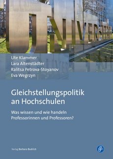 Cover of the book: Gleichstellungspolitik an Hochschulen. The title is printed in white letters on a blue background. In the upper third of the cover, there is a photo of metal signs standing in front of a university building, spelling out the word: Universität.