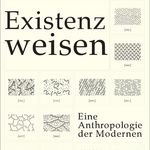 Bild: http://www.suhrkamp.de/buecher/existenzweisen-bruno_latour_58607.html