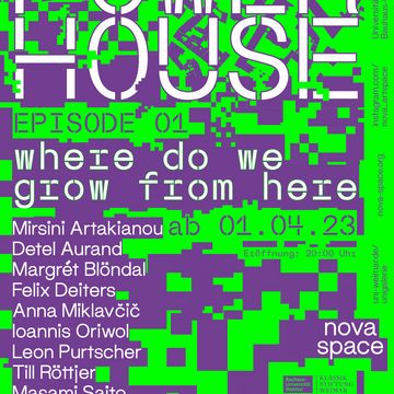 Plakat zur ersten Episode der Ausstellung, auf dem Plakat steht der Ausstellungs- und Episodenname, die Namen der Künstler*innen sowie die wichtigsten Rahmeninfos zur Ausstellung. Das Plakat beinhaltet grafische Elemente in grün und lila sowie weiße Schrift.