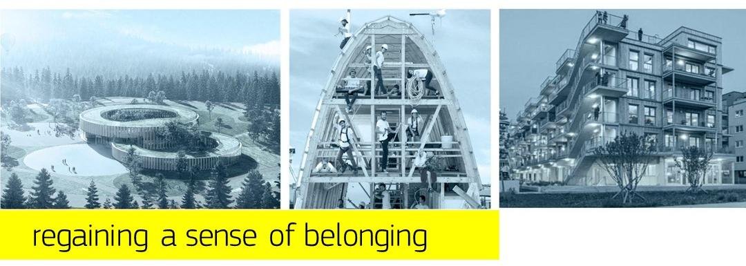 Drei Fotos 1. ein Stadionbau im Wald, 2. ein ovaler Holzbau mit Handwerkern, 3. ein fünfstöckiges Gebäude mit Balkonen, darunter der Text "regaining a sense of belonging"