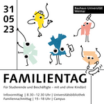 Am 31. Mai 2023 findet der Familientag für Studierende, Promovierende und Beschäftigte an der Bauhaus-Universität Weimar statt. (Gestaltung: Hüftstern)