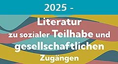 Titelgrafik der Literatursammlung Soziale Teilhabe ab 2025