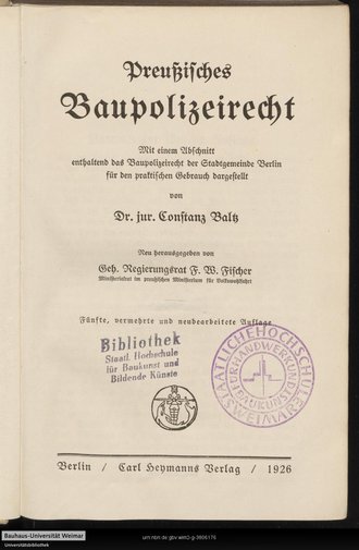 Eine der digitalisierten Veröffentlichungen der Universitätsbibliothek, die nun auch in der Europeana abrufbar ist, ist das »Preußische Baupolizeirecht« aus dem Jahr 1926 von Constanz Baltz. Quelle: Universitätsbibliothek