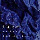 loom. textile heritage