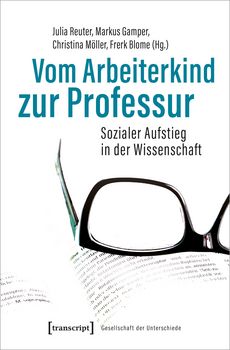 The cover of the book »Vom Arbeiterkind zur Professur« shows a pair of black glasses lying on top of an open book. 