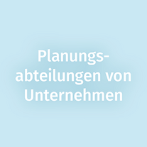 Arbeitsbereich: Planungsabteilungen von Unternehmen