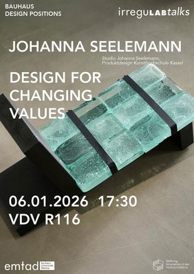 Poster showing a translucent green glass object strapped to a black support. White text reads “Johanna Seelemann – Design for Changing Values,” with event details including date, time, and location. The background is neutral and softly lit.