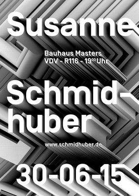 Im Rahmen Veranstaltungsreihe »Bauhaus Masters« an der Bauhaus-Universität Weimar begrüßen wir am Dienstag, 30. Juni 2015, Susanne Schmidhuber zum Thema »Kommunikation im Raum«.