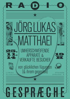 Künstler Jörg Lukas Matthaei ist am 25. November 2014 zu Gast bei den Radiogesprächen der Professur Experimentelles Radio.