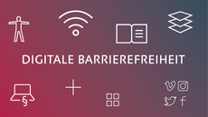 Das Symbolbild zeigt die Worte »Digitale Barrierefreiheit« sowie verschiedene graphische Symbole zum Thema (z.B. WLAN-Symbol, Laptop-Symbol, etc.)