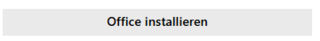 Screenshot des Buttons: Office Installieren