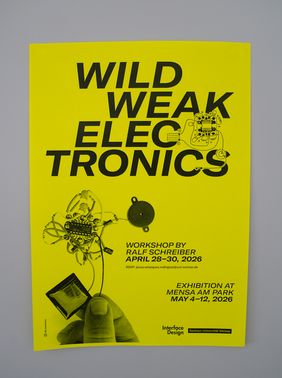 Bright yellow poster for the workshop and exhibition “WILD WEAK ELECTRONICS” featuring graphic illustrations of electronic components and information about dates, location and participants.