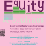 Veranstaltungsplakat zur Ringvorlesung »Equity at Bauhaus« (Gestaltung: Ricarda Löser)