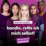 Das Bild zeigt 5 Frauen mit verschiedenen Haut-, Haarfarben und Augenfarben und den Text: »Und wenn ich jetzt ... handle, rette ich mich selbst. — Hilfe bei Gewalt — handle-jetzt.de«