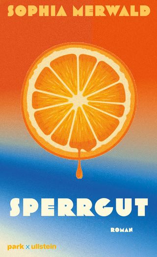 Book cover for Sophia Merwald’s debut novel »Sperrgut« 