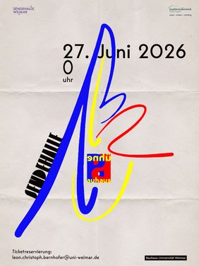 Veranstaltungsplakat der Bauhaus Bühne mit abstrakter blau-gelb-roter Liniengrafik sowie Datumsangabe »27. Juni 2026« und Logos der Bauhaus-Universität Weimar, der Sendehalle Weimar und des Studierendenwerks Thüringen.