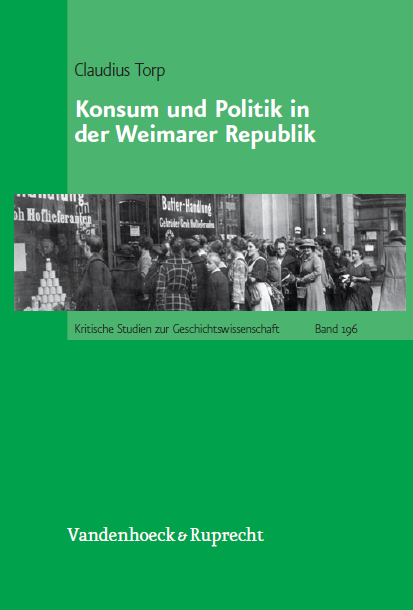 Umschlag der Dissertation: Konsum und Politik in der Weimarer Republik
