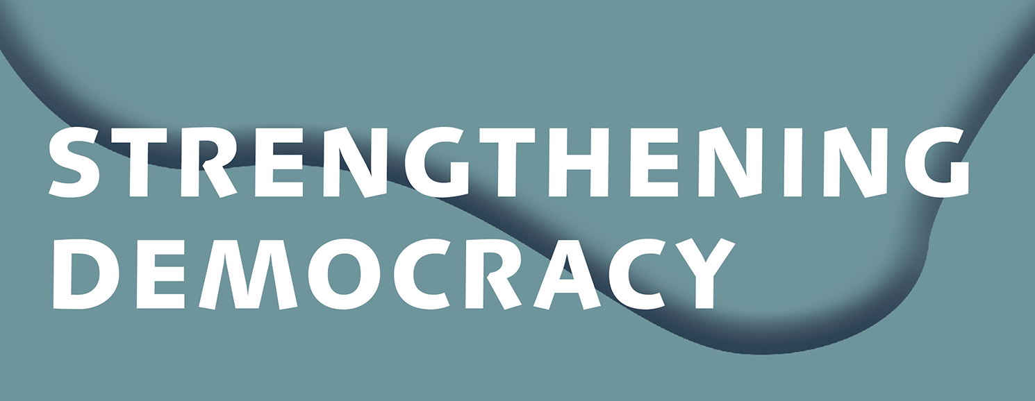 Strengthening Democracy