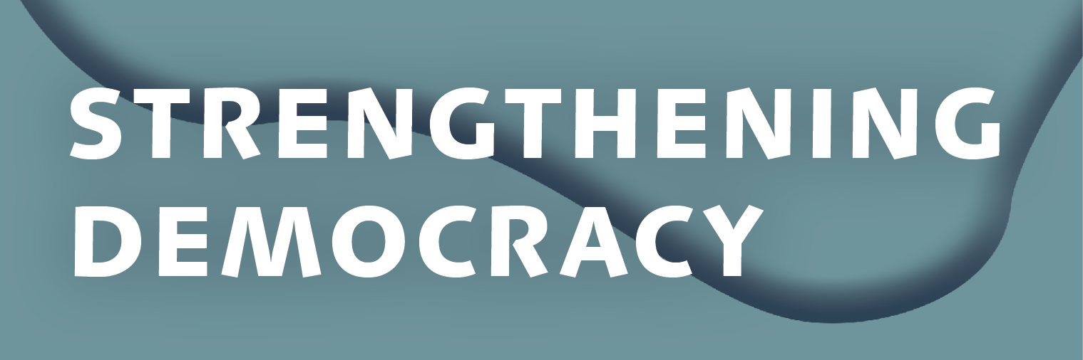 Strengthening Democracy