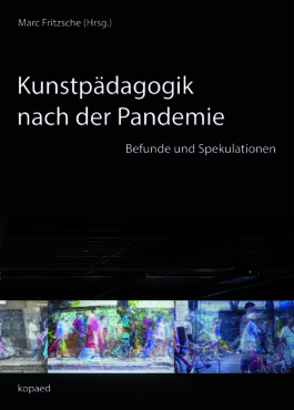 Buchcover von Kunstpädagogik nach der Pandemie SPECTRA Bauhaus Universität Weimar