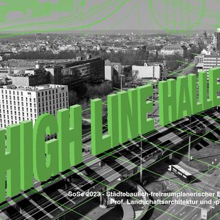 Titelbild High-Line Halle / Pia Müller, Jonas Langbein