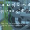 (Cautionary) Tales of Disappearing Offices — Title (© Jasper Cepl (background image: Victoria Grossardt))